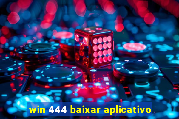 win 444 baixar aplicativo